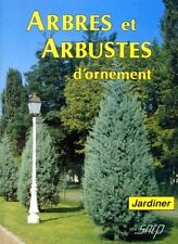 Arbres et arbustes d'ornement