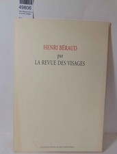 Henri Béraud Par La revue des visages...