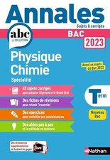 Annales ABC du BAC 2023 - Physique-Chimie Tle - Sujets et corrigés - Enseignemen