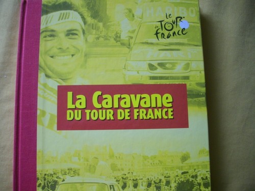 Tour france la - la, caravane