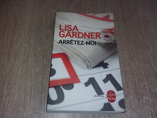 Arrêtez moi lisa gardner - /,