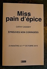 Miss pain d'épice - Cathy Cassidy  - Ed Nathan (Épreuves non corrigées 2015)