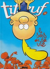Titeuf Tome 12. Le sens de la