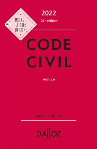Code civil 2022 annoté - code,