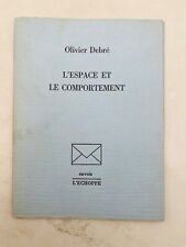 Olivier Debré/ L'Espace et le Comportement Envois L'Échoppe
