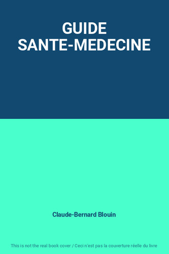 Guide sante medecine - guide, sante-medecine