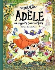 Mortelle Adèle. Au pays des contes défaits  de Mr TAN | Livre | état bon