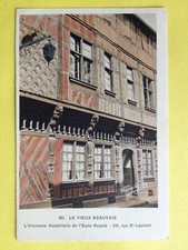 Vieux BEAUVAIS (Oise) L'Ancienne HOTELLERIE de l'EPÉE ROYALE 25 rue St Laurent