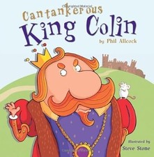 Cantankerous King Colin, Phil Allcock, Used; Very Good Book