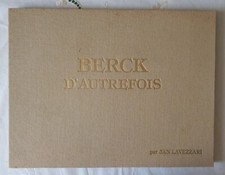BERCK D'AUTREFOIS par JAN LAVEZZARI - PORTFOLIO ALBUM DE PEINTURES - COFFRET 
