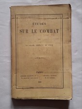 Etudes sur le combat, Colonel Ardant du Picq, Hachette, J. Dumaine, 1880, EO 