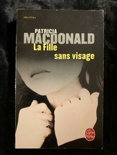 Patricia Macdonald: La Fille sans visage / Le Livre de Poche №37221