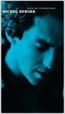 Pour me comprendre (Coffret 3 CD, inclus livret et 1 inédit) - Berger, Michel