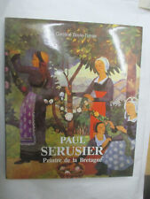 Boyle-Turner "Paul Sérusier Peintre de la Bretagne La Technique L"'Oeuve peint"