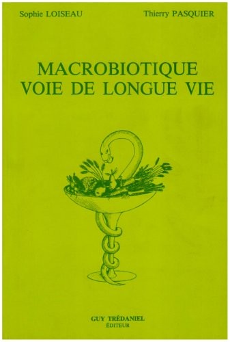 Macrobiotique voie de longue - voie,