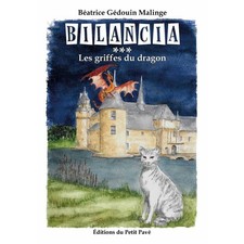 ▄▀▄ Bilancia, Tome 3 : Les griffes du dragon De Béatrice Gédouin-Malinge Ed. Pet
