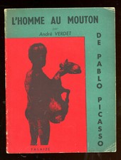 ANDRE VERDET: L'HOMME AU MOUTON DE PABLO PICASSO. EDITIONS FALAIZE. 1950.