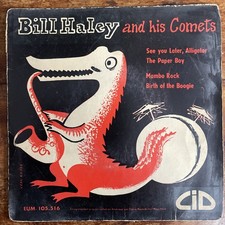 Vinyl 45T /7’´/BILL HALEY "SEE YOU LATER ALLIGATOR" EP 1956 CID 105516