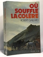 Où souffle la colère |