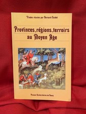 Provinces, régions, terroirs