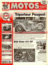 MOTOS D'HIER  71 BSA Victor 441 GP ; Triporteur PEUGEOT ; Jacques INSERMINI SPA