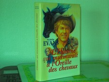 L'HOMME QUI MURMURAIT A L'OREILLE DES CHEVAUX / Nicholas EVANS