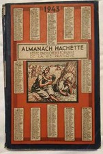 ALMANACH HACHETTE 1943. : Petite encyclopedie populaire de la vie pratique.