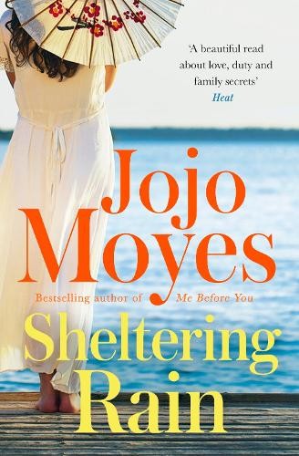 Jojo moyes sheltering rain - jojo,