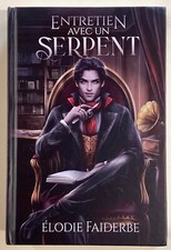 ENTRETIEN AVEC UN SERPENT Elodie Faiderbe Signé Livre Fantasy