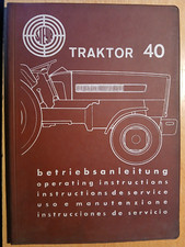 Steyr tracteur Traktor 40  : Notice d'utilisation et d'entretien 1967