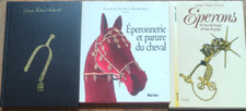 Eperonnerie et parure  du cheval -Lot de 3 ouvrages. Eperons/Chevaux .