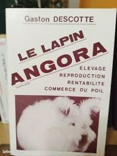 livre le lapin angora Élevage reproduction rentabilité commerce du poil Gaston D
