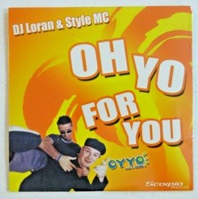 DJ LORAN & STYLE MC : OH YO FOR YOU (12" CLUB MIX) ♦ NEUF / NEW CD ♦