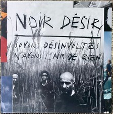 33t Noir Desir - Soyons