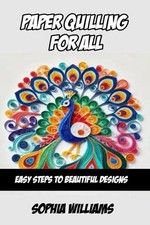 Sophia Williams Paper Quilling