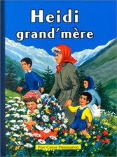 Heidi grand-mère - Spyri, Johanna