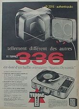 PUBLICITE TEPPAZ ELECTROPHONE 336 SPATIO DYNAMIC DISQUE BAFFE DE 1958 AD PUB 