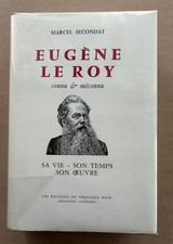 Eugène LE ROY.  Sa vie - son
