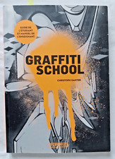 Graffiti School : Guide de