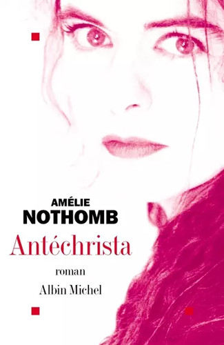 Antéchrista amélie nothomb - amélie,