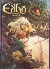 Ekhö monde miroir. Tome 1. -New York.  Arleston/Barbucci. Très bon état. BD