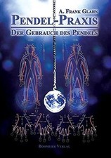 Pendel-Praxis - Der Gebrauch des Pendels de Glahn, Fr... | Livre | état très bon
