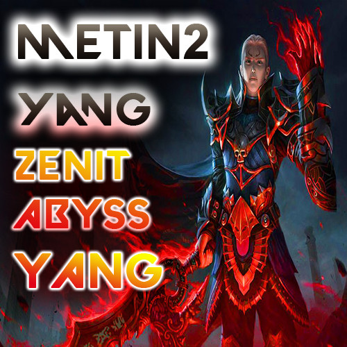 Metin2 yang buy zenit - yang, abyss