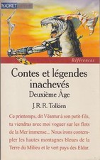 CONTES ET LEGENDES INACHEVES /2e AGE / TOLKIEN / POCKET
