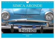 SIMCA ARONDE - L'hirondelle de France (Calendrier mural 2026 DIN A4 horizontal),