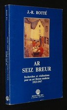 Ar Seiz Breur : Recherches et
