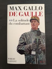 Max Gallo - De Gaulle - La