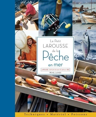 Petit larousse la pêche - larousse, de