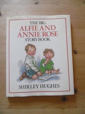 SHIRLEY HUGHUES .THE BIG . ALPHIE AND ANNIE ROSE .STORY BOOK . 1988 . EN ANGLAIS