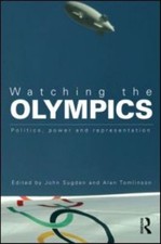 Watching The Jeux Olympiques: Politics, Power Et Representation Livre